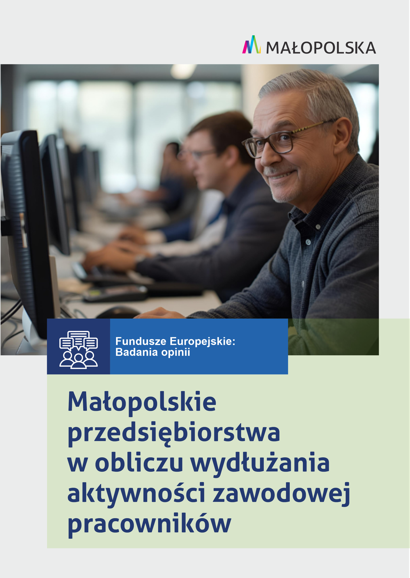Małopolskie przedsiębiorstwa w obliczu wydłużania aktywności zawodowej pracowników