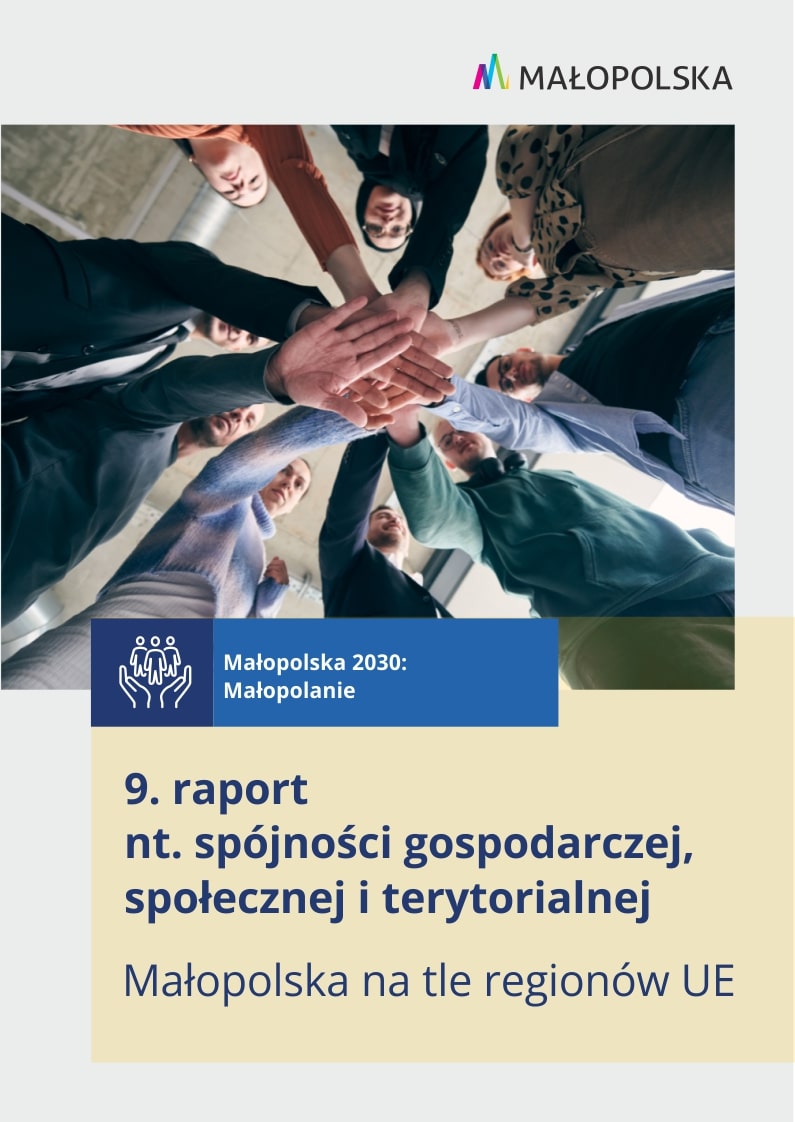 9. raport nt. spójności gospodarczej, społecznej i terytorialnej. Małopolska na tle regionów UE