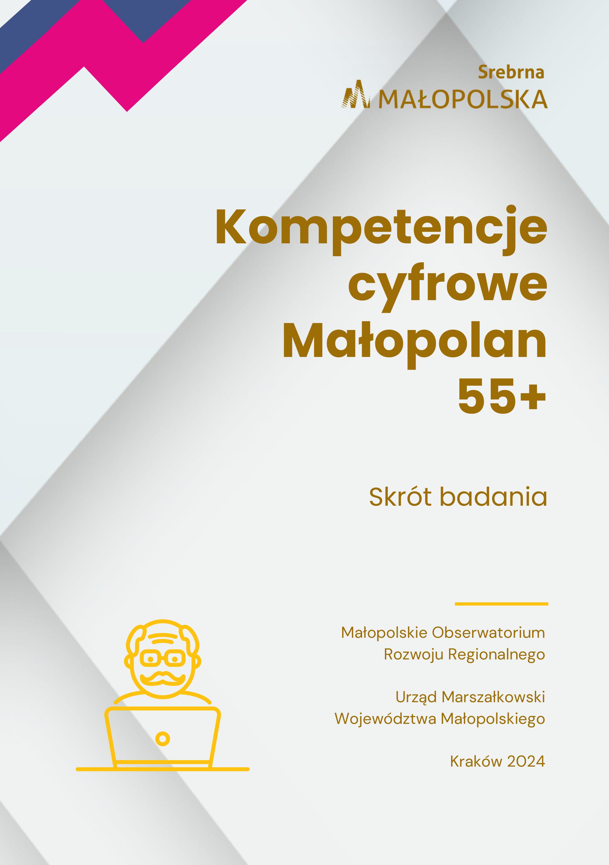 Kompetencje cyfrowe Małopolan 55+. Skrót badania