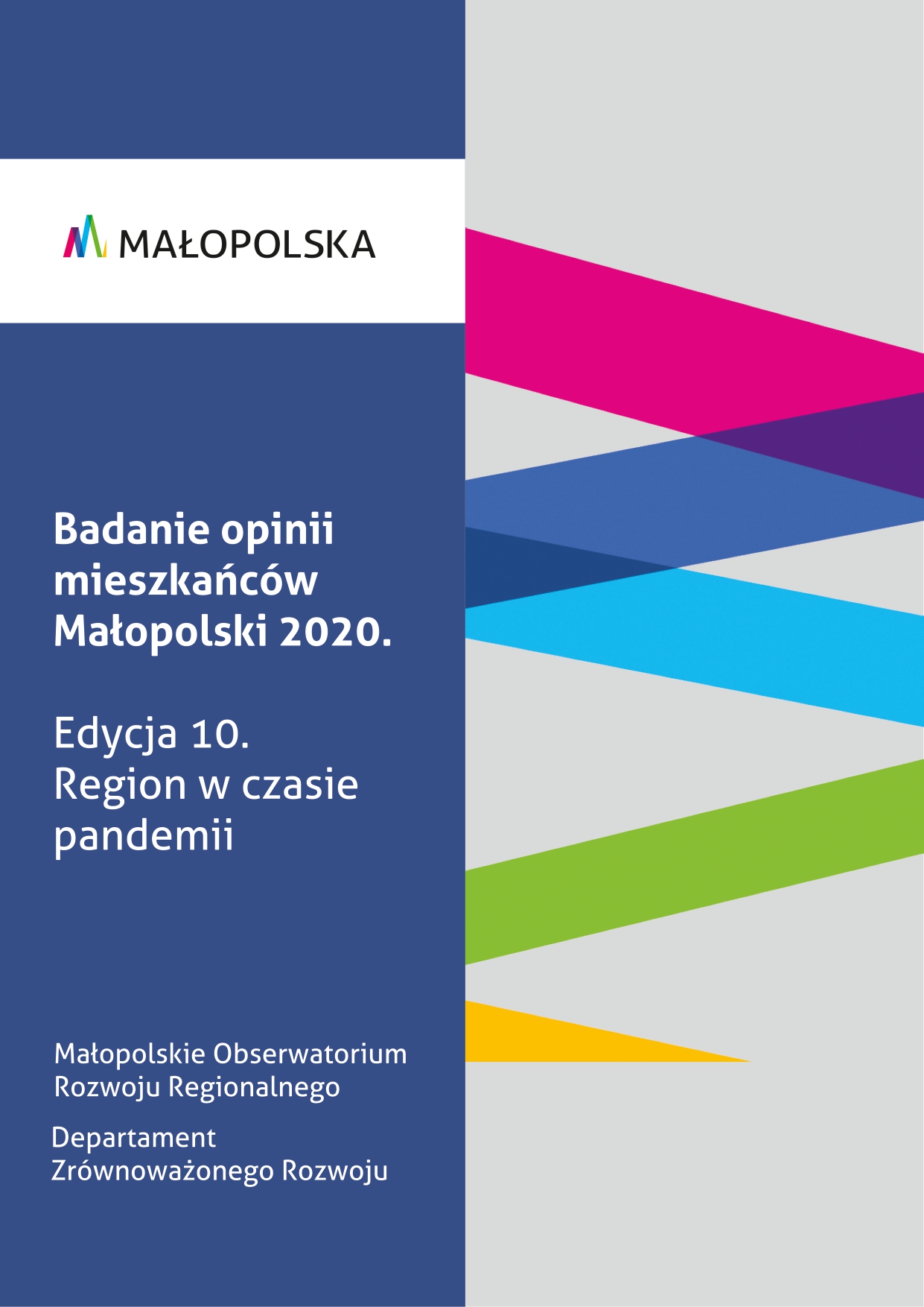 Badanie opinii mieszkańców Małopolski 2020. Region w czasie pandemi.