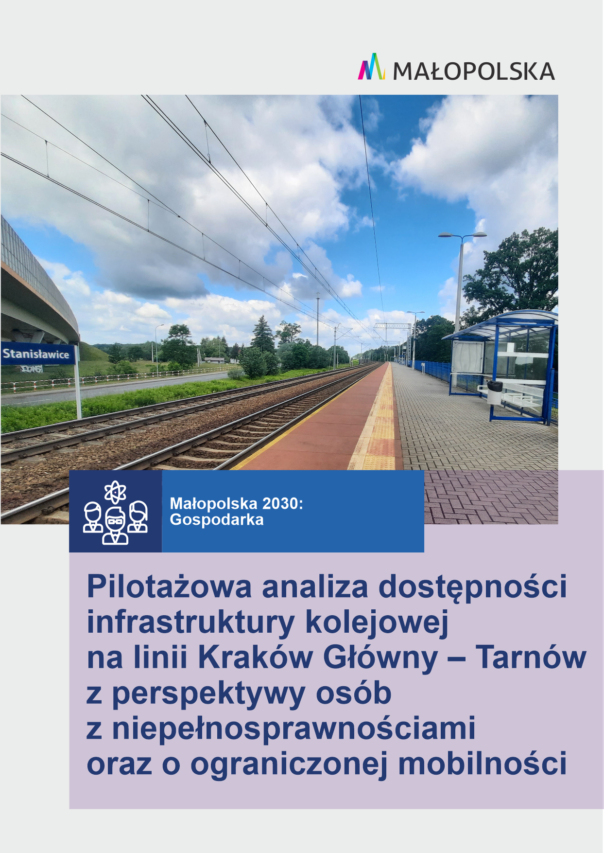 Pilotażowa analiza dostępności infrastruktury kolejowej na linii Kraków Główny – Tarnów z perspektywy osób z niepełnosprawnościami oraz o ograniczonej mobilności