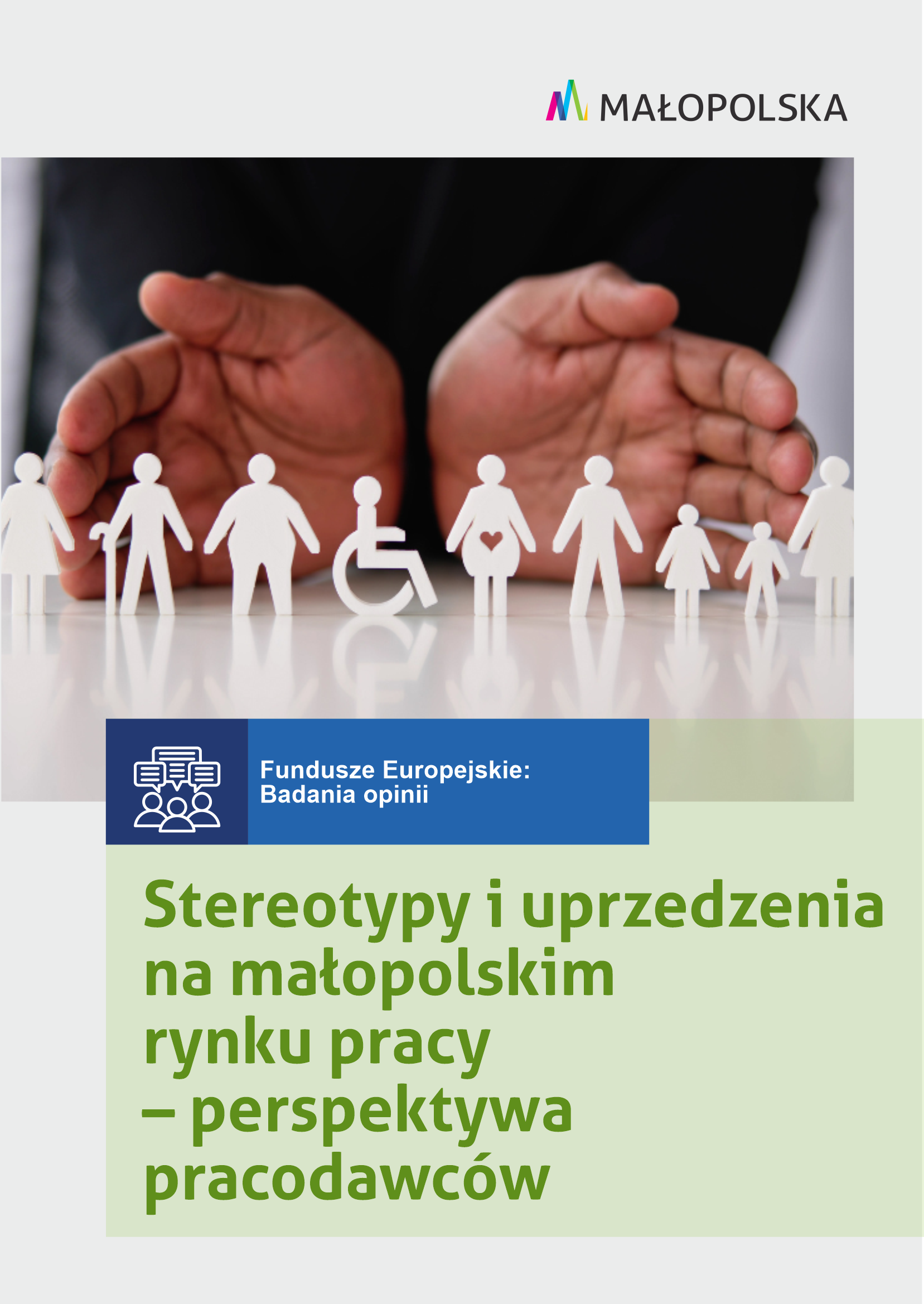 Stereotypy i uprzedzenia na małopolskim rynku pracy – perspektywa pracodawców